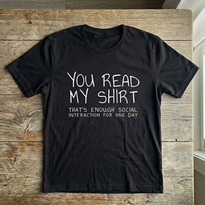 That's Enough Social Interaction For One Day T-Shirt